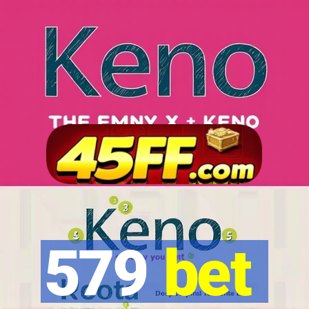 579 bet